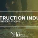 Construction Industry | COVID-19 CONSIDERATIONS