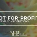 Not-For-Profits | COVID-19 CONSIDERATIONS